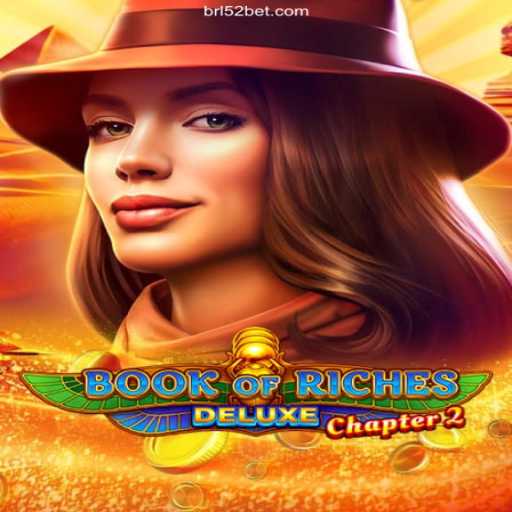 Exploring Book of Riches Deluxe Chapter 2: Redefining Online Casino Experience at 52bet Brasil